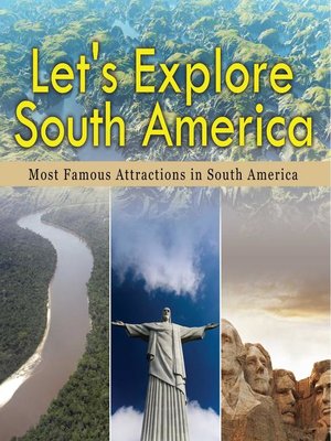 cover image of Let's Explore South America (Most Famous Attractions in South America)
